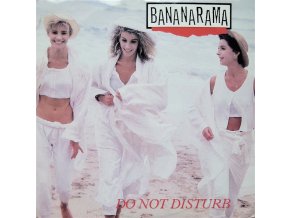 Bananarama ‎– Do Not Disturb 7''