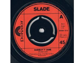 Slade ‎– Gudbuy T' Jane 7''