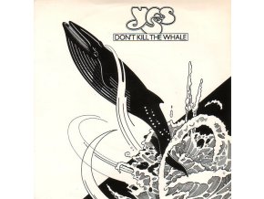 Yes ‎– Don't Kill The Whale 7''