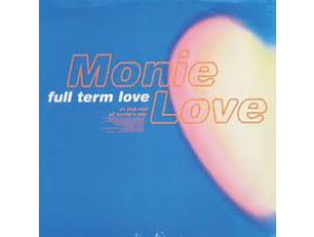 Monie Love – Full Term Love