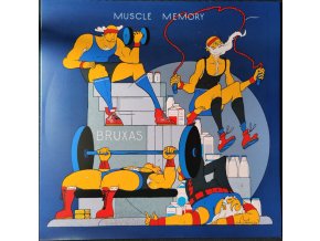 Bruxas – Muscle Memory