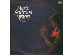 Marie Rottrová ‎– 12x