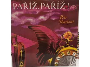 Petr Skarlant – Paříž, Paříž !