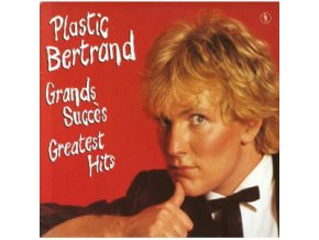 Plastic Bertrand – Grands Succès / Greatest Hits