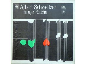 Johann Sebastian Bach, Albert Schweitzer – Hraje Bacha