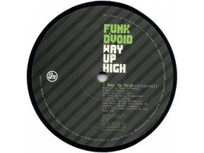 Funk D'Void ‎– Way Up High