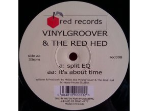 Vinylgroover & The Red Hed ‎– Split EQ / It's About Time