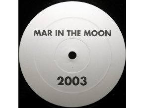 Unknown Artist ‎– Mar In The Moon 2003