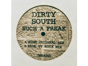 Dirty South – Such A Freak