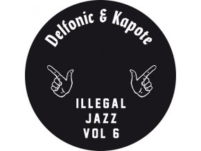 Delfonic & Kapote – Illegal Jazz Vol. 6