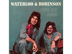 Waterloo & Robinson ‎– Sing My Song