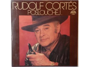 Rudolf Cortés ‎– Poslouchej...