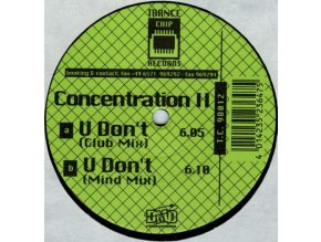 Concentration II ‎– U Don't