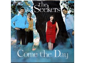 The Seekers ‎– Come The Day