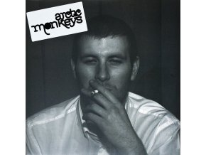 Arctic Monkeys – Whatever People Say I Am, That's What I'm Not