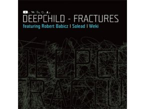Deepchild – Fractures