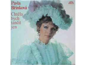 Pavla Břínková ‎– Chtěla Bych Tančit Jen