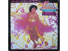 Thelma Houston – You Used To Hold Me So Tight (12" Version)