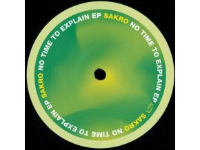 Sakro ‎– No Time To Explain EP