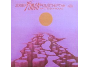 Josef Šimon ‎– Pouštní Pták Na Útesech Rocků