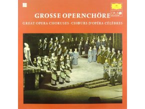 Various ‎– Grosse Opernchöre = Veľké Operné Zbory