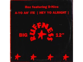 Roz Featuring D-Nice – A-Yo Ah´Ite (Hey Yo Alright)