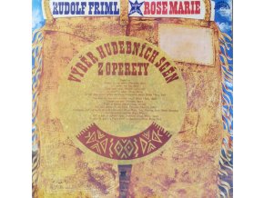 Rudolf Friml – Rose Marie - Scény Z Operety