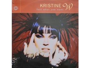 Kristine W ‎– Feel What You Want