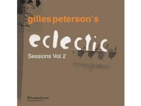 Gilles Peterson ‎– Eclectic Sessions Vol. 2
