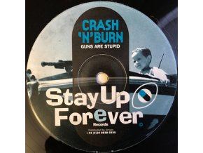 Crash 'N' Burn ‎– Guns Are Stupid / Fathead