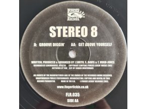 Stereo 8 ‎– Groove Diggin' / Get Above Yourself