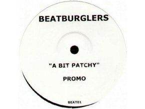 Beatburglers ‎– A Bit Patchy