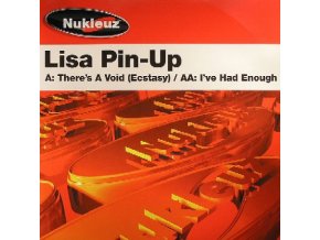 Lisa Pin-Up ‎– There's A Void (Ecstasy) / I've Had Enough