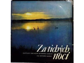 Smyčcový Orchestr Antonína Ulricha řídí Antonín Ulrich ‎– Za Tichých Nocí