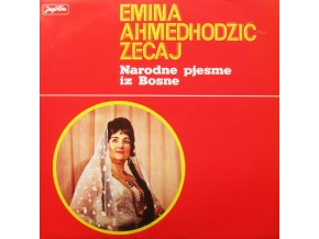 Emina Ahmedhodžić-Zečaj ‎– Narodne Pjesme Iz Bosne