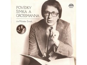 Miloslav Šimek ‎– Povídky Šimka A Grossmanna