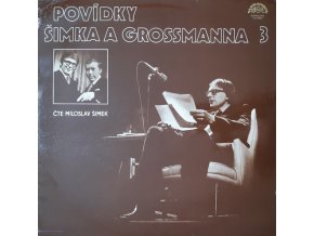 Miloslav Šimek ‎– Povídky Šimka A Grossmanna 3