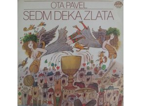 Ota Pavel ‎– Sedm Deka Zlata