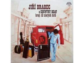 Jiří Brabec A The Country Beat ‎– Hrají 12 Zlatých Hitů