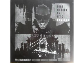 The Horrorist ‎– One Night In NYC (Remixes)