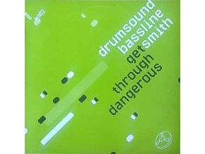 Drumsound Bassline Smith ‎– Get Through / Dangerous