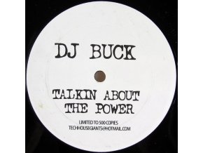 DJ Buck / Patrick Turner ‎– Talkin' About The Power / House Music