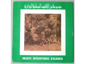Various ‎– مجموعة من الآناشيد الوطنية الجزائرية = Chants Patriotiques d'Algérie : 1954-1979
