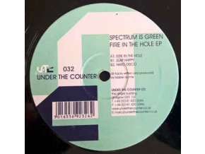 Spectrum Is Green ‎– Fire In The Hole EP