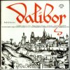 Bedřich Smetana, Jaroslav Krombholc, Chorus And Orchestra Of The Prague National Theatre ‎– Dalibor Complete Opera In 3 Acts