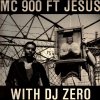 MC 900 Ft Jesus With DJ Zero – Too Bad / Shut Up