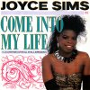 Joyce Sims – Come Into My Life