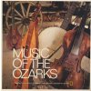 Various ‎– Music Of The Ozarks