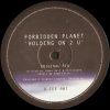 Forbidden Planet ‎– Holding On 2 U