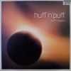 Huff'n'Puff ‎– Born Again